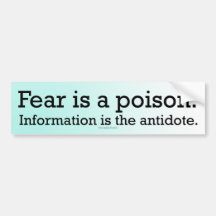 Fear is a Poison Bumper Stickers