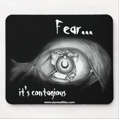 Fear: It's Contagious Mouse Pads by serenitystudios