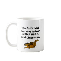 Fear Itself Chipmunks Coffee Mug