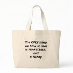 fear nanny tote bags