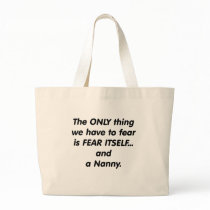 fear nanny tote bags