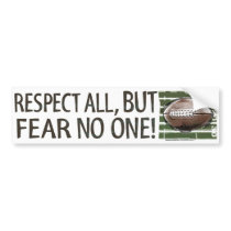 Fear No One! Bumpersticker Bumper Stickers