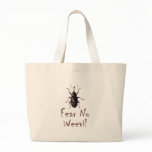 Fear No Weevil bags