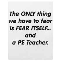 Fear PE Teacher Personalized Flyer
