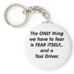 Fear Taxi Driver Keychains