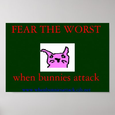 fear the bunnies poster by fearthebunnies