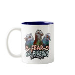 Fear the Pigeon by Mudge Studios Coffee Mug