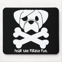 Fear the Pirate Pug Mouse Pad