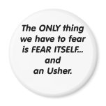 Fear Usher Magnet