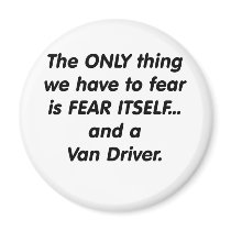 fear van driver fridge magnets