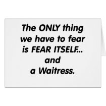 fear waitress greeting cards
