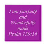 Fearfully and Wonderfully Made Fridge Magnet