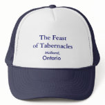Feast of Tabernacle, Midland, Ontario Trucker Hat
