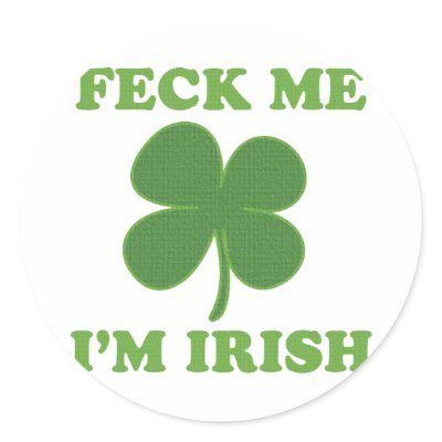Feck Me Im Irish Sticker by irishprideshirts