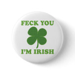 Feck You Im Irish