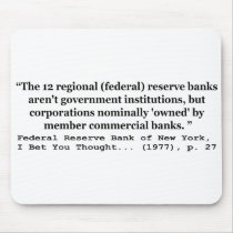 Federal Reserve Banks Aren't Government Mouse Pad