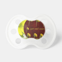 feel better soon get better soon get well pacifiers