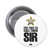 Feel Free To Call Them Sir Button