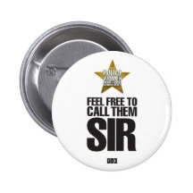 Feel Free To Call Them Sir Button