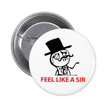 Feel Like a Sir Button