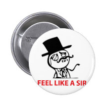 Feel Like a Sir Buttons