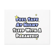 Feel Safe At Night...Sleep With a Paramedic