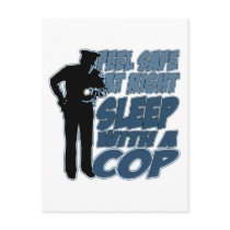 Feel Safe, Sleep with a Cop