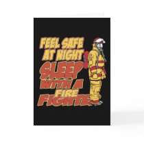 Feel Safe, Sleep with a Firefighter