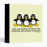 Feel the burning stare of the penguins binders