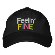 Feelin' Fine ! by SRF Baseball Cap