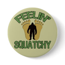 Feelin' Squatchy Pins