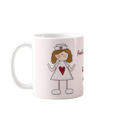 Feeling Better ? Thank a Nurse Coffee Mugs by cowboyannie