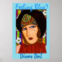 Feeling Blue? Divas Do!tm  posters