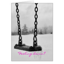 feeling down? card