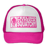 FEELING KINDA SQUATCHY HAT Finding Bigfoot Edition