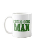 Feels Good Man Mug