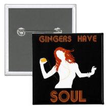 Female Gingers have Soul Pinback Button