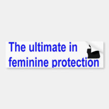 feminine protection bumper stickers