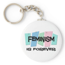 Feminism Is Forever Keychains