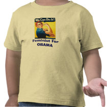 Feminist for OBAMA T Shirts