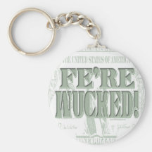 Fe're Wucked Bad Economy Gear Keychains