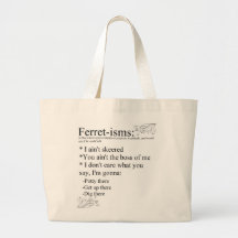 Ferret Sayings or Ferret-isms Tote Bag