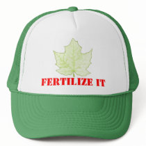Fertilize It Trucker Hat