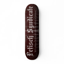 Fetisch Syndicate Skateboard Deck Burgundy