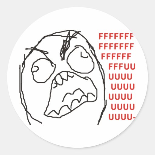 FFFFFFFUUUUUU - Rage! Round Stickers