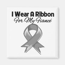 Fiancé - I Wear A Grey Ribbon Magnet