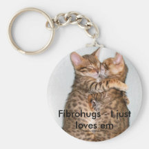 Fibrohugs - I just loves em Keychain