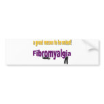 Fibromyalgia A Great Reason To Go Naked! Bumper Sticker