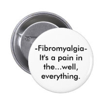 -Fibromyalgia- Buttons