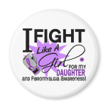 Fibromyalgia Fight Like A Girl For My Daughter 11 Magnet